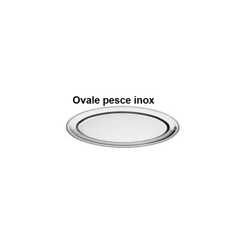 OVALE PESCE INOX  - 2123999 | Novalberghiera